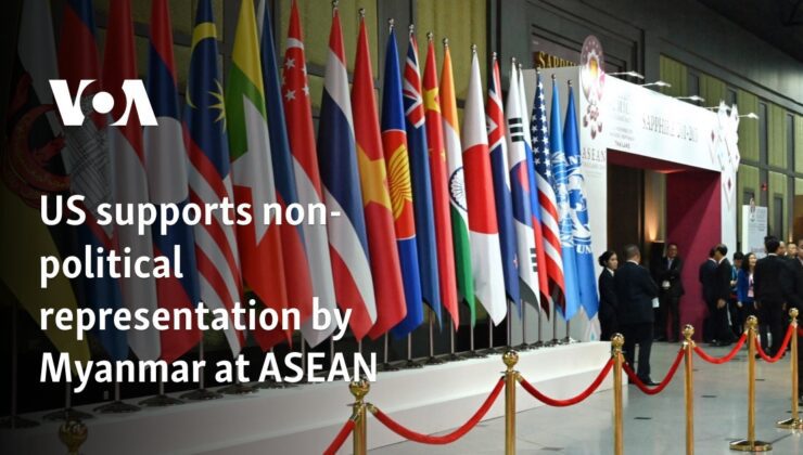 ABD, Myanmar’ın ASEAN’da siyasi olmayan temsilini destekliyor