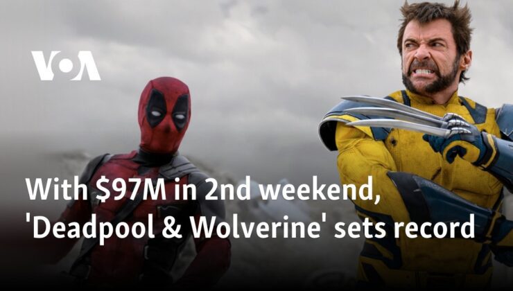 2. hafta sonunda 97 milyon dolar hasılatla ‘Deadpool & Wolverine’ rekor kırdı