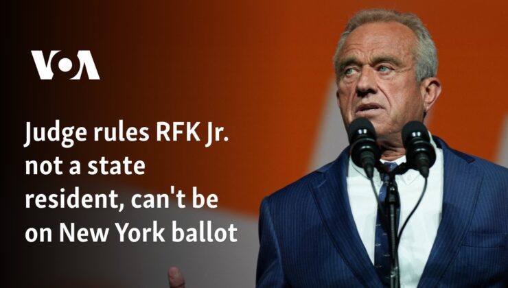 Hakim, RFK Jr.’ın eyalet sakini olmadığına ve New York oy pusulasında yer alamayacağına karar verdi