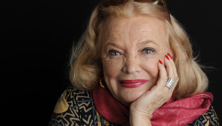 Oyunculuk efsanesi ve “The Notebook”un yıldızı Gena Rowlands 94 yaşında öldü