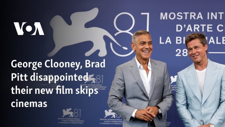 George Clooney ve Brad Pitt’in yeni filmleri sinemalardan çekildi