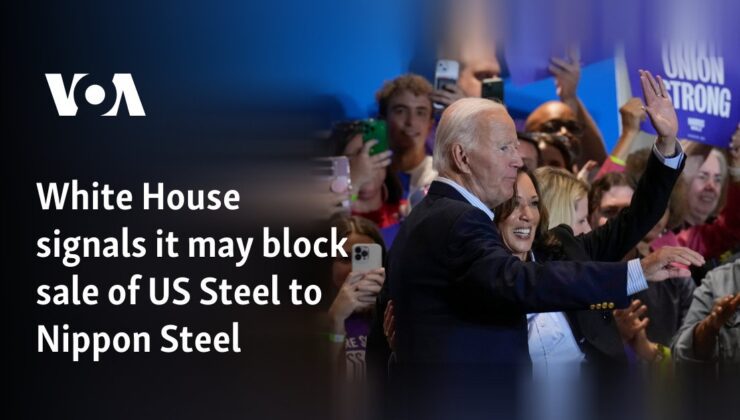 Beyaz Saray, US Steel’in Nippon Steel’e satışını engelleyebileceğinin sinyalini verdi